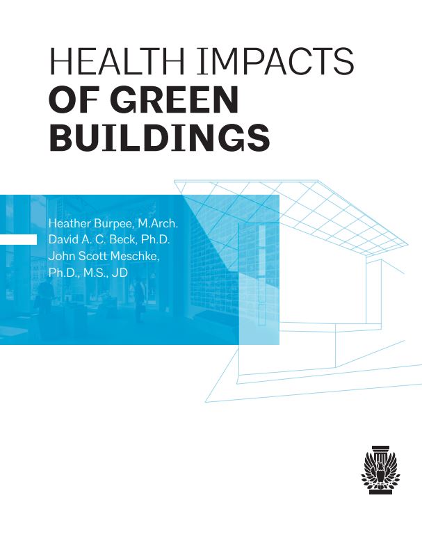 AIA Design & Health Series: HEALTH IMPACTS of Green Buildings